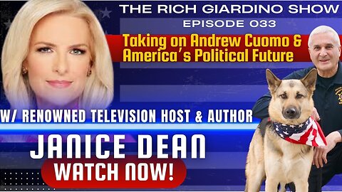 Janice Dean Takes on Andrew Cuomo, Illegal Immigration, and America’s Political Future: Ep 033