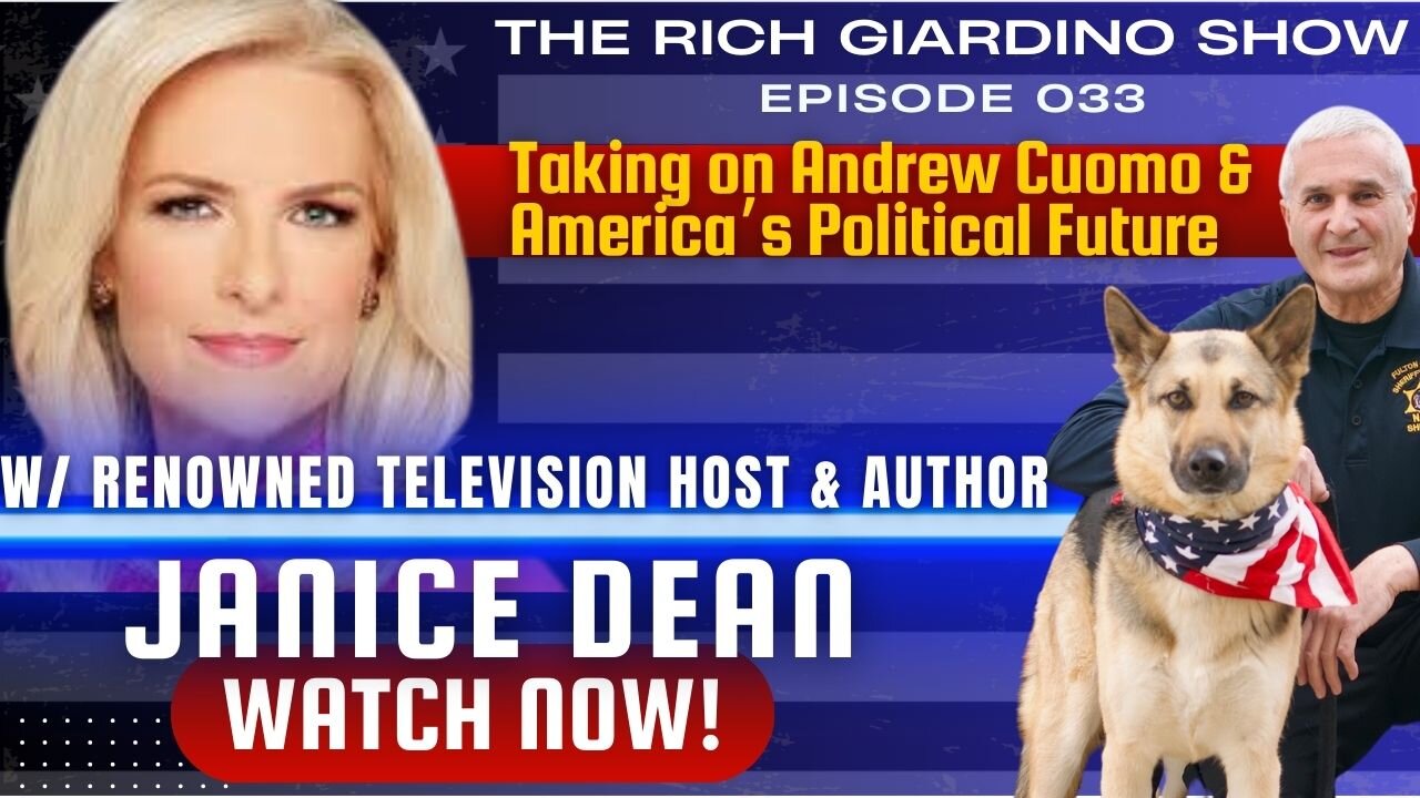 Janice Dean Takes on Andrew Cuomo, Illegal Immigration, and America’s Political Future: Ep 033