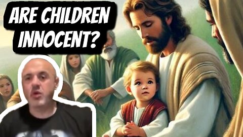 Are BABIES Innocent if they Pass Away according to Bible? | Sam Shamoun