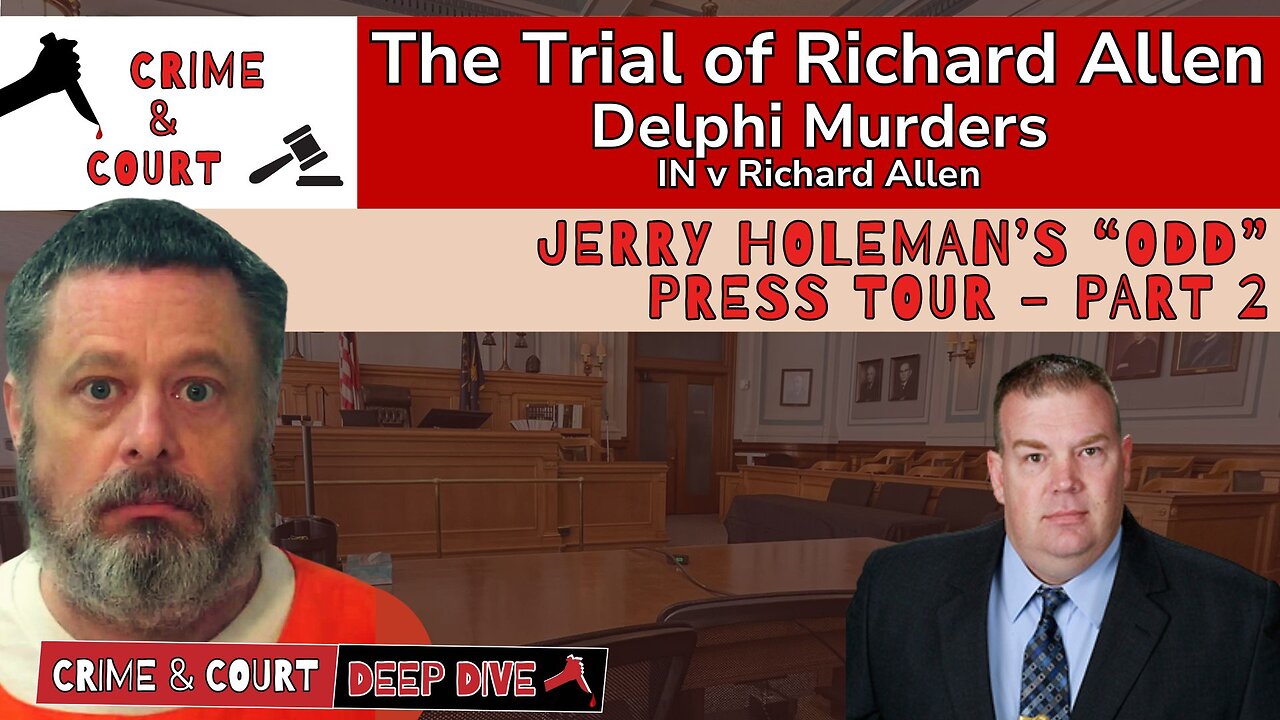 The Trial of #RichardAllen | Jerry Holeman’s “Odd” Press Tour - Part 2 (IN v Richard Allen)