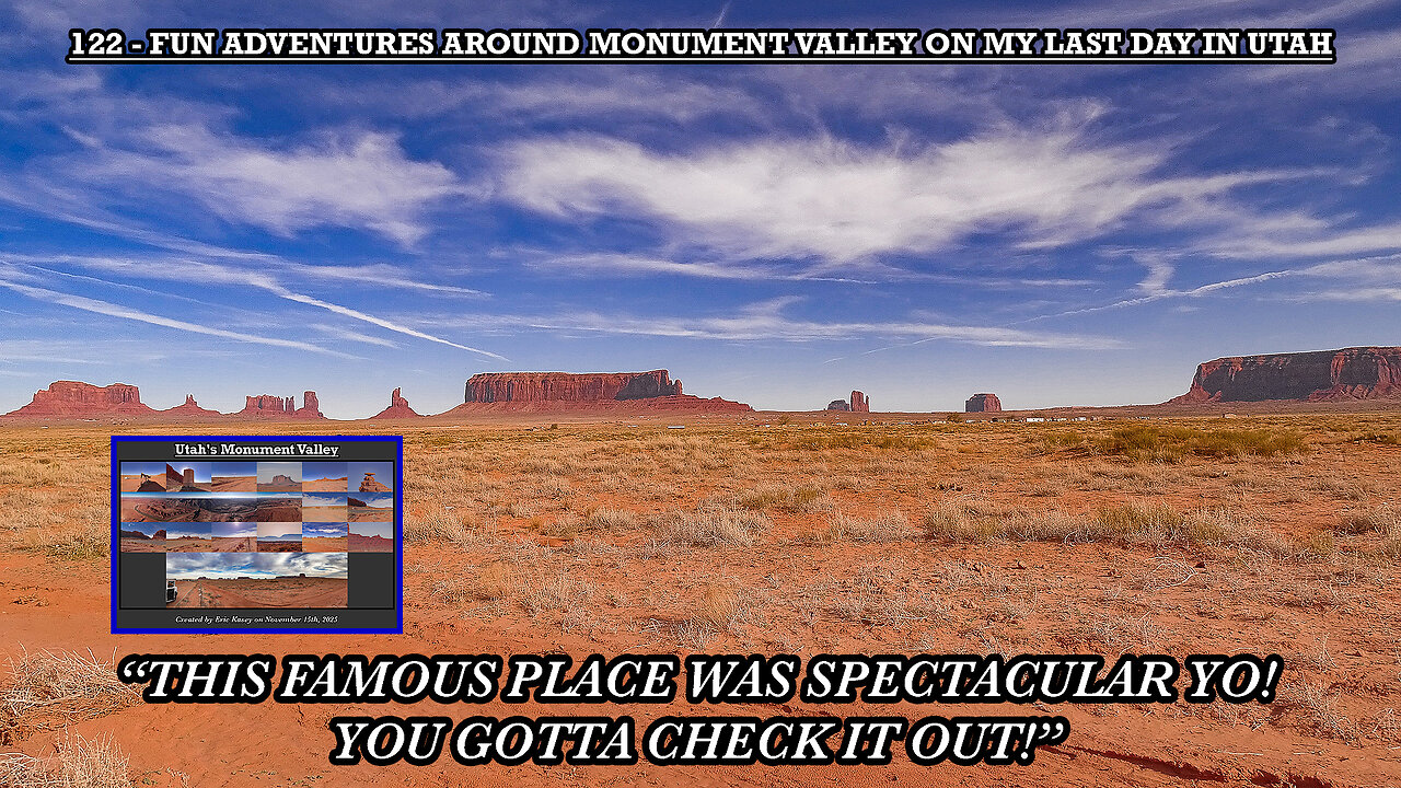 FUN ADVENTURES AROUND MONUMENT VALLEY ON MY LAST DAY IN UTAH