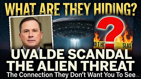 Uvalde Cover-Up: Congressman's Lover Dies in Mysterious Self-Immolation - Alien Threat Is Real?