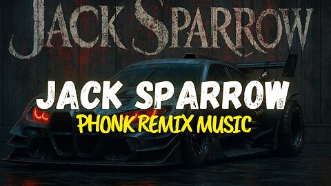 Jack Sparrow phonk remix music