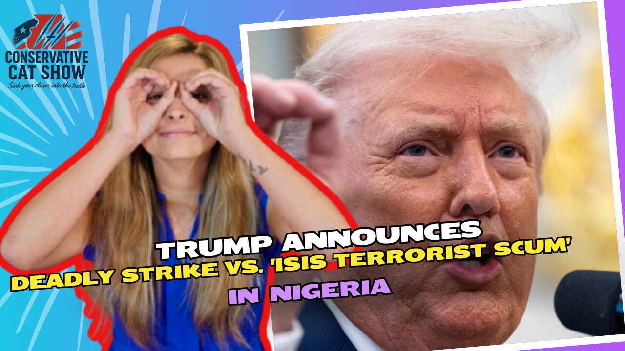 Trump Announces Deadly Strike vs. 'ISIS Terrorist Scum' in Nigeria