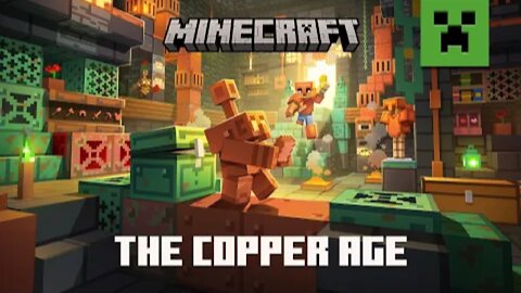 The Copper Age Official Minecraft Trailer