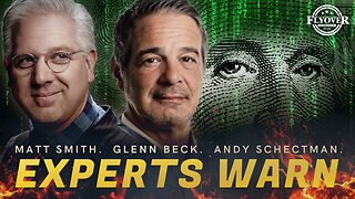 What are the Top Minds in Financial Markets All Saying Right Now? - Matt Smith, Glenn Beck, Andy Sc