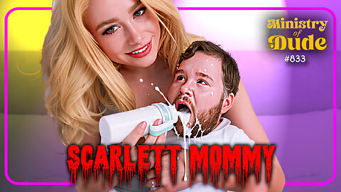 Ralph gets his Scarlett Mommy | #833