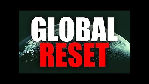 The Elites Global Reset button just started what to expect