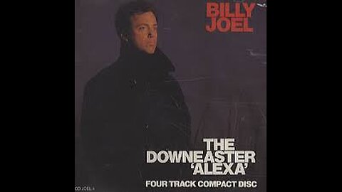 Billy Joel - The Downeaster 'Alexa'