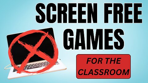 Screen-Free Games for Your Classroom