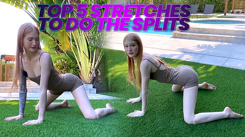 Top 5 Stretches to Do the Splits