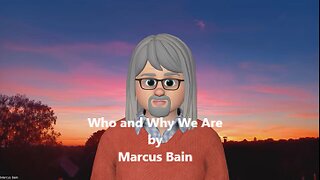 Who and Why We Are