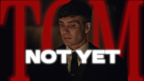 Tommy Shelby | A Man of Ambition