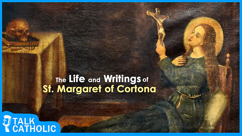 Life and Writings of St. Margaret Cortona