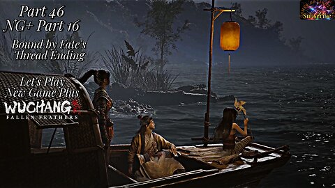 Lets Play WUCHANG: Fallen Feathers | NG+ Pt 16 Bound by Fate's Threads