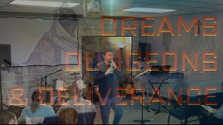 Dreams, Dungeons, Deliverance Part 4: The Appointment (1/25/26)