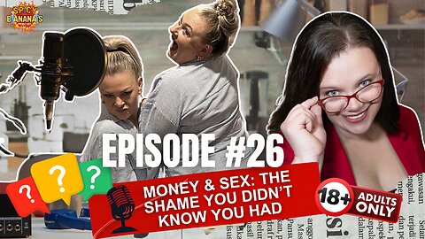 EP. 26 | Is Your Money Trauma Blocking Your Pleasure?