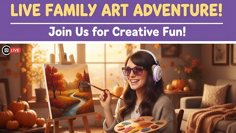🖌 [Family-Friendly] Live Painting Stream! Fall Leaves Painting 🍂