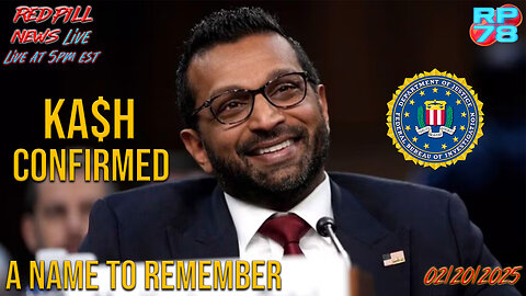 FBI Director Kashyap Patel: A Name to Remember on Red Pill News Live