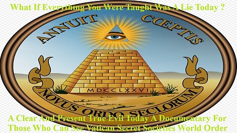 A Clear And Present Evil A Documentary For Those Who Can See Vatican Secret Societies