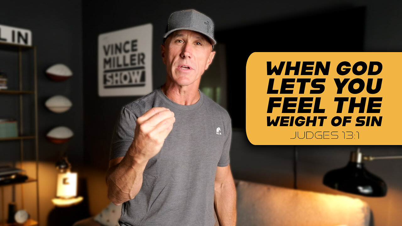When God Lets You Feel the Weight of Sin | Judges 13:1