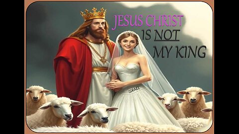 JESUS CHRIST IS NOT MY KING #249 LCM