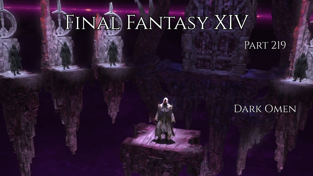 Final Fantasy XIV Part 219 - Dark Omen
