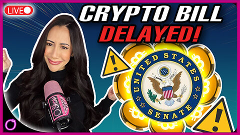 WARNING Crypto Bill RESCHEDULED & Is Bitcoin's Crucial Support About to BREAK?