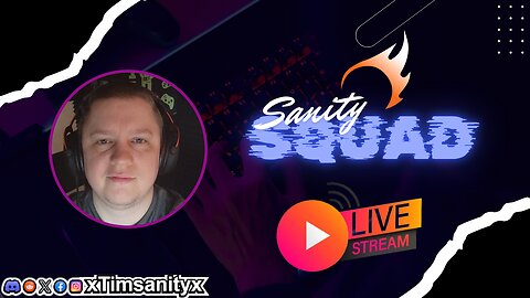 🟢LIVE: Sanity Squad ASSEMBLE | 🗣️Announcement | !socials