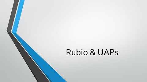 Rubio & UAPs
