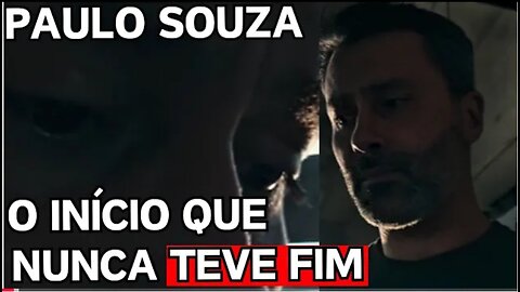 Especial Paulo Souza: O SISTEMA por DENTRO
