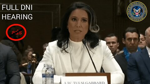 TULSI GABBARDS Full DNI Confirmation Hearing - w/ no adds