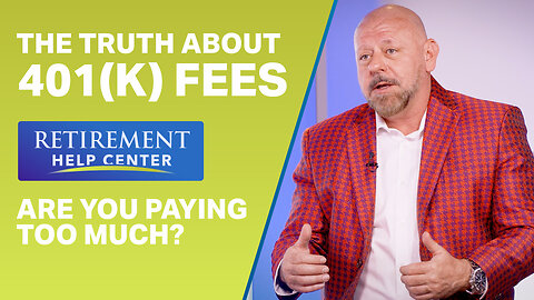 The TRUTH About 401(k) Fees: Are You Paying Too Much?