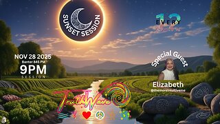 TruthWave : SunSET Energy SESSION - November 28 2025