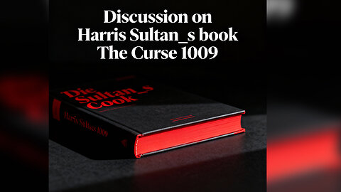 Discussion on Harris Sultan_s book _The Curse 1009