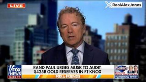 Senator Rand Paul Announces Elon Musk's DOGE Is Officially Investigating Fort Knox!