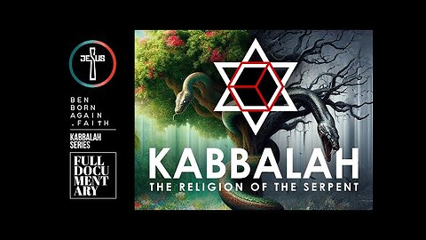 KABBALAH - The Religion of the Serpent - Full Documentary | Ben Born Again