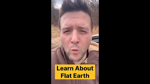 Learn about the flat earth