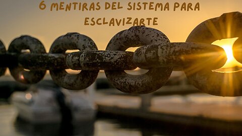 6 Lies of the System to Control You