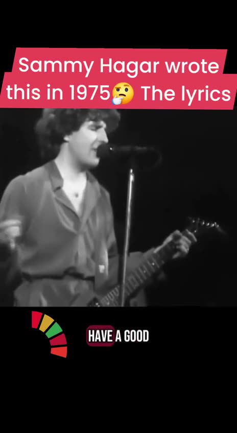 Sammy Hagar wrote this song in 1975