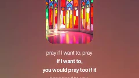 I Will Pray If I Want To