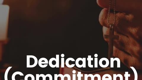 Prayer for Dedication (Commitment) Prayers