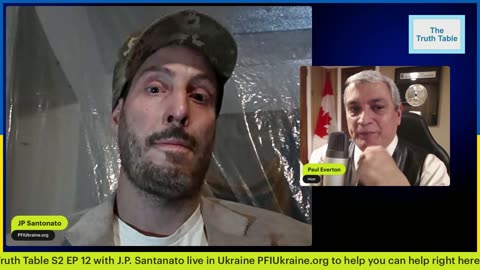 The Truth Table S2 EP 12 with J.P. Santanato live in Ukraine