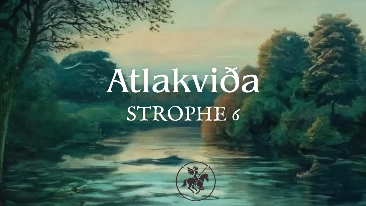 Atlakviða – strophe 6 – The Lay of Atli