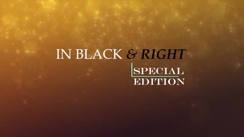 IN BLACK & RIGHT: SPECIAL EDITION