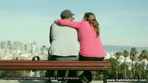 Psychological Reasons How We Like Someone