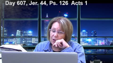 Daily Bible Reading Day 607 Jer. 44 Ps. 126, Acts 1