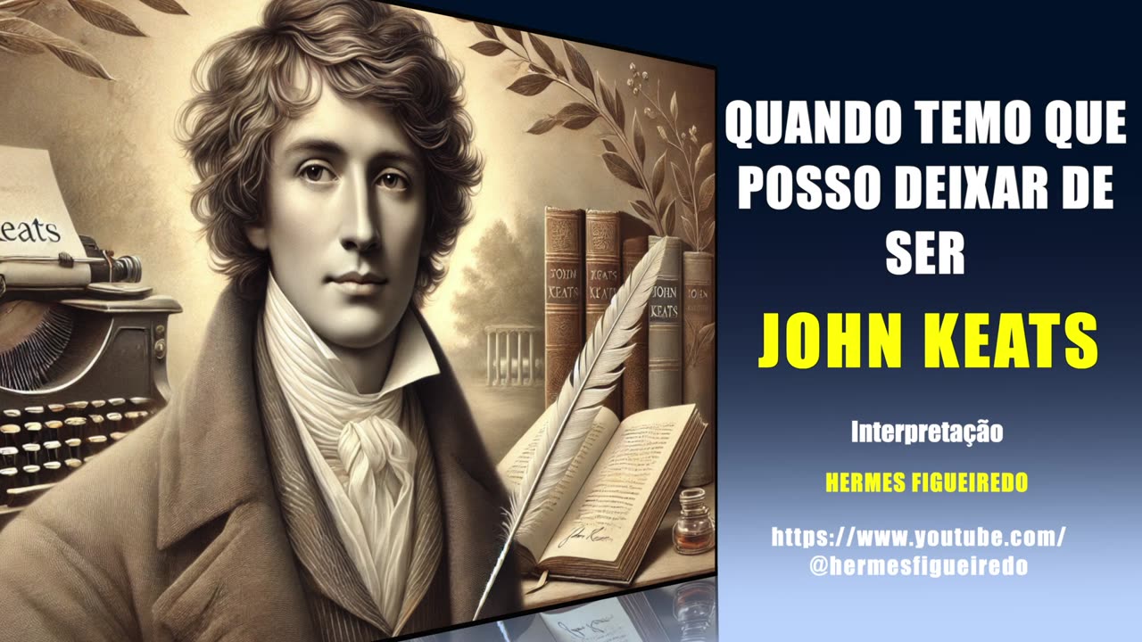 Poema "Quando temo que posso deixar de ser" [John Keats]