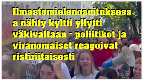 Ilmastomielenosoituksessa nähty kyltti yllytti väkivaltaan