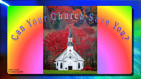 2025-12-03 Can Your Church Save You?